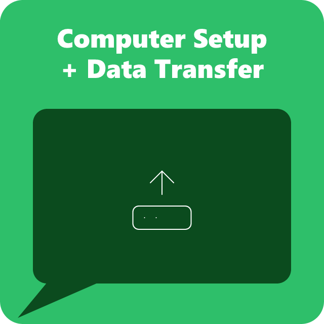 Computer Setup + Data Transfer